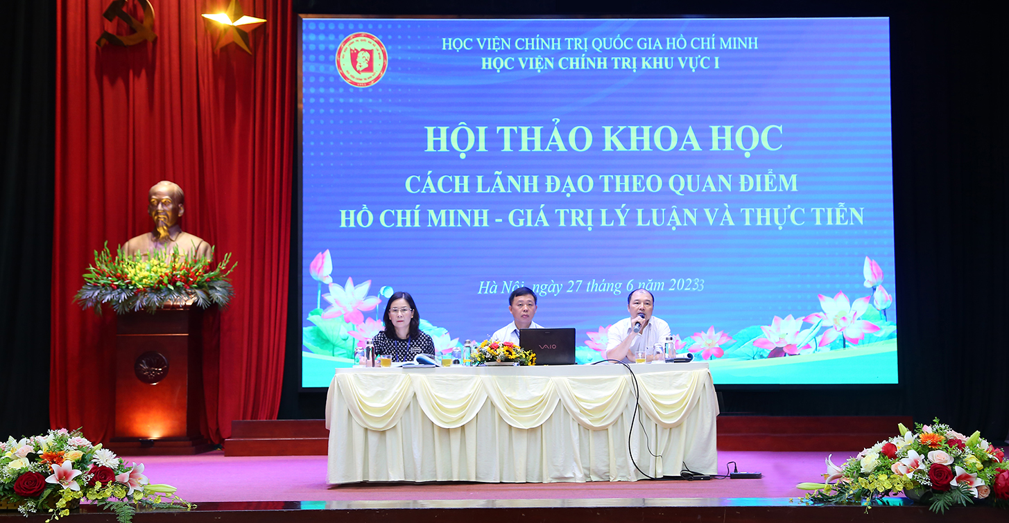 Hội thảo khoa học “Cách lãnh đạo theo quan điểm Hồ Chí Minh - Giá trị lý luận và thực tiễn”